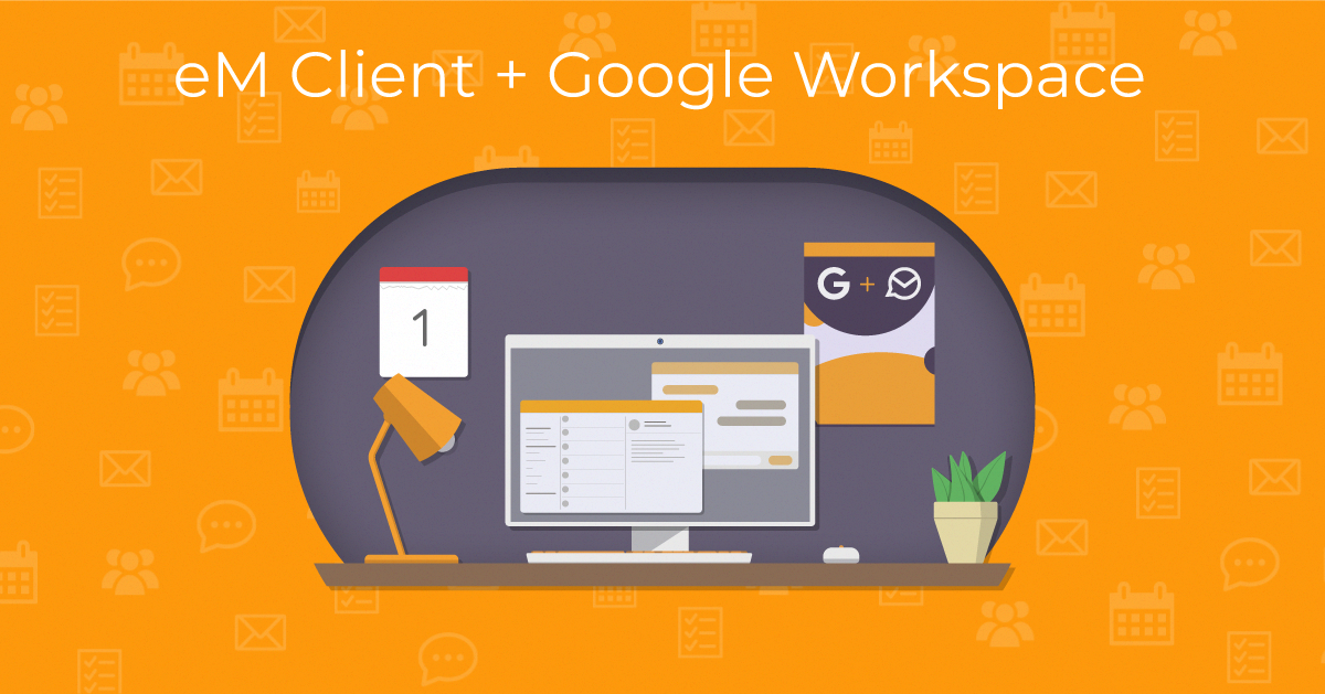 eM Client and Google Workspace
